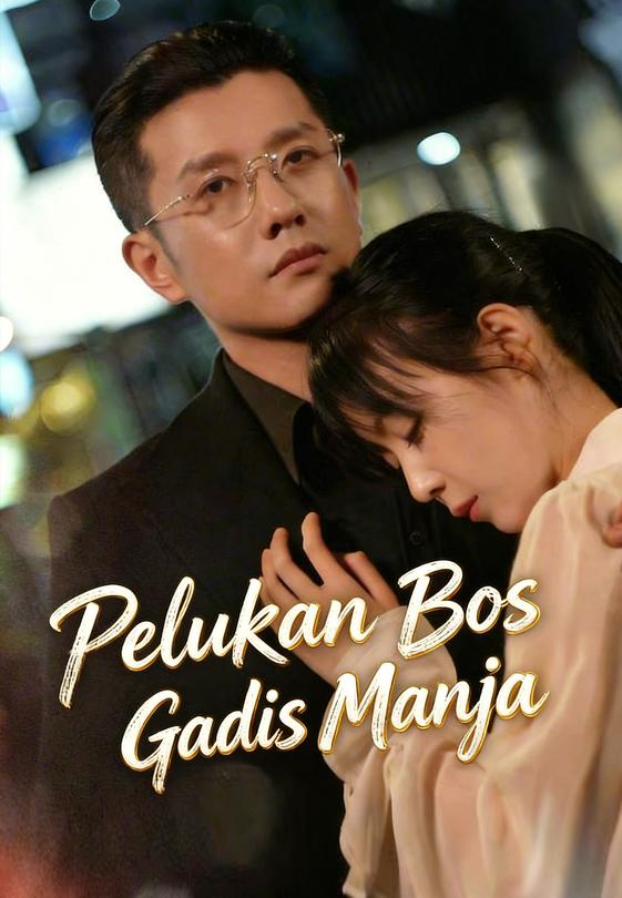 Pelukan Bos untuk Gadis Manja
